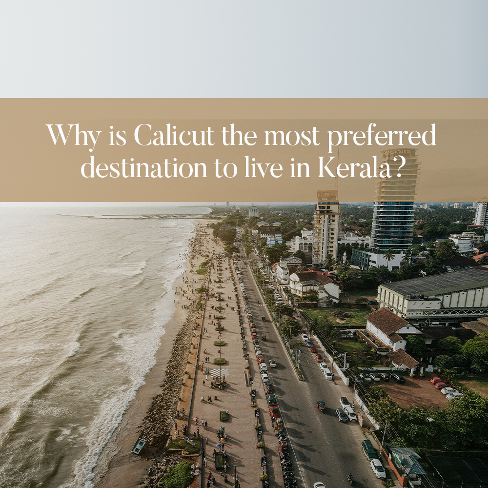 Why Calicut Is The Best Place To Live In Kerala