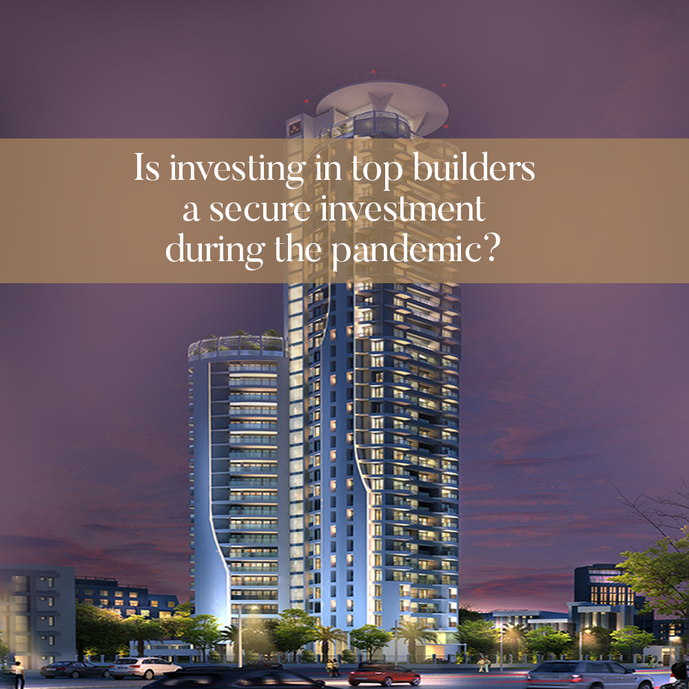 Why is Investing in Top Builders an asset during the pandemic